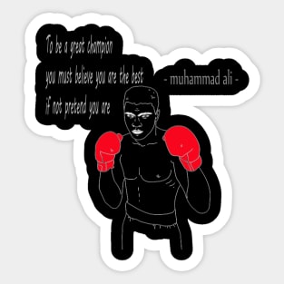 muhammad ali champion quotes Sticker